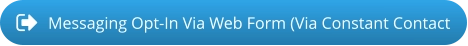 Messaging Opt-In Via Web Form (Via Constant Contact